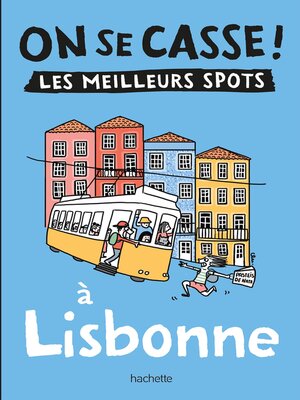cover image of On se casse ! Les meilleurs spots à Lisbonne